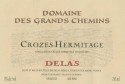 Label for Delas Frères Crozes Hermitage Domaine des Grands Chemins